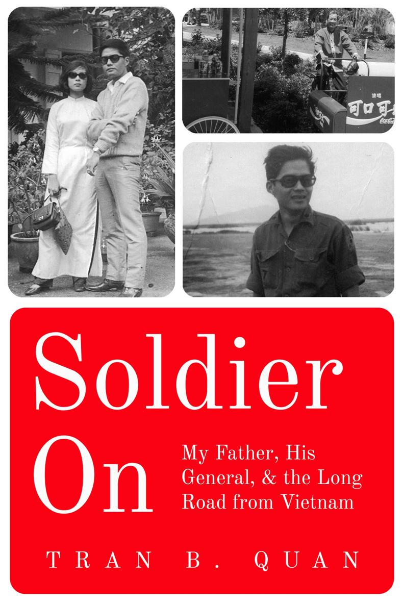 Soldier On Soldier On My Father His General and the Long Road from - photo 1
