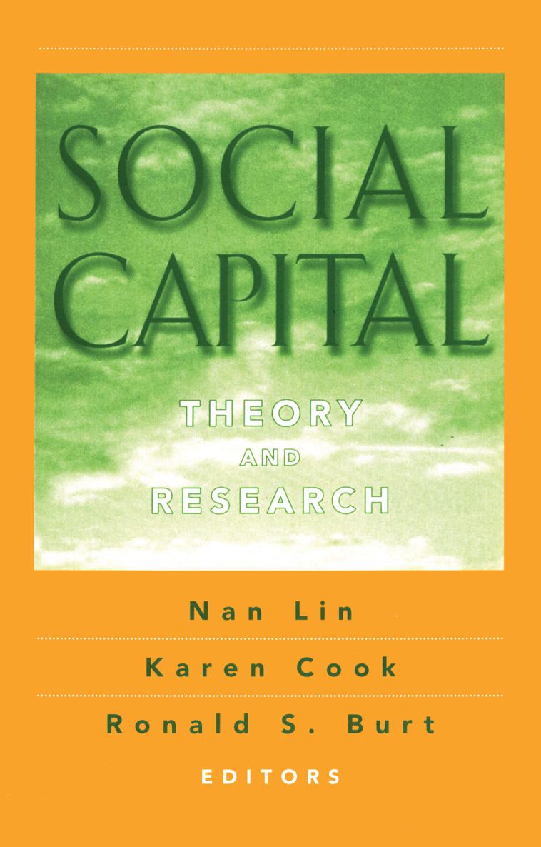 Social Capital Social Capital Therory and Research Nancy Lin Karen Cook - photo 1