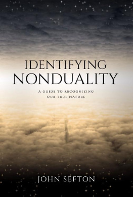 John Sefton - Identifying Nonduality: A Guide to Recognizing Our True Nature