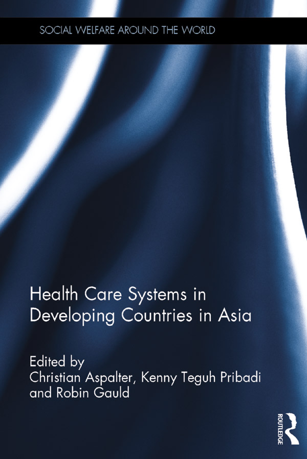 Health Care Systems in Developing Countries in Asia For the last two decades - photo 1