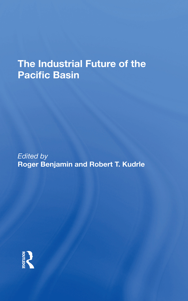 The Industrial Future of the Pacific Basin Other Titles in This Series The - photo 1