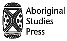 First published in 2004 Reprint 2010 Aboriginal Studies Press for the - photo 2