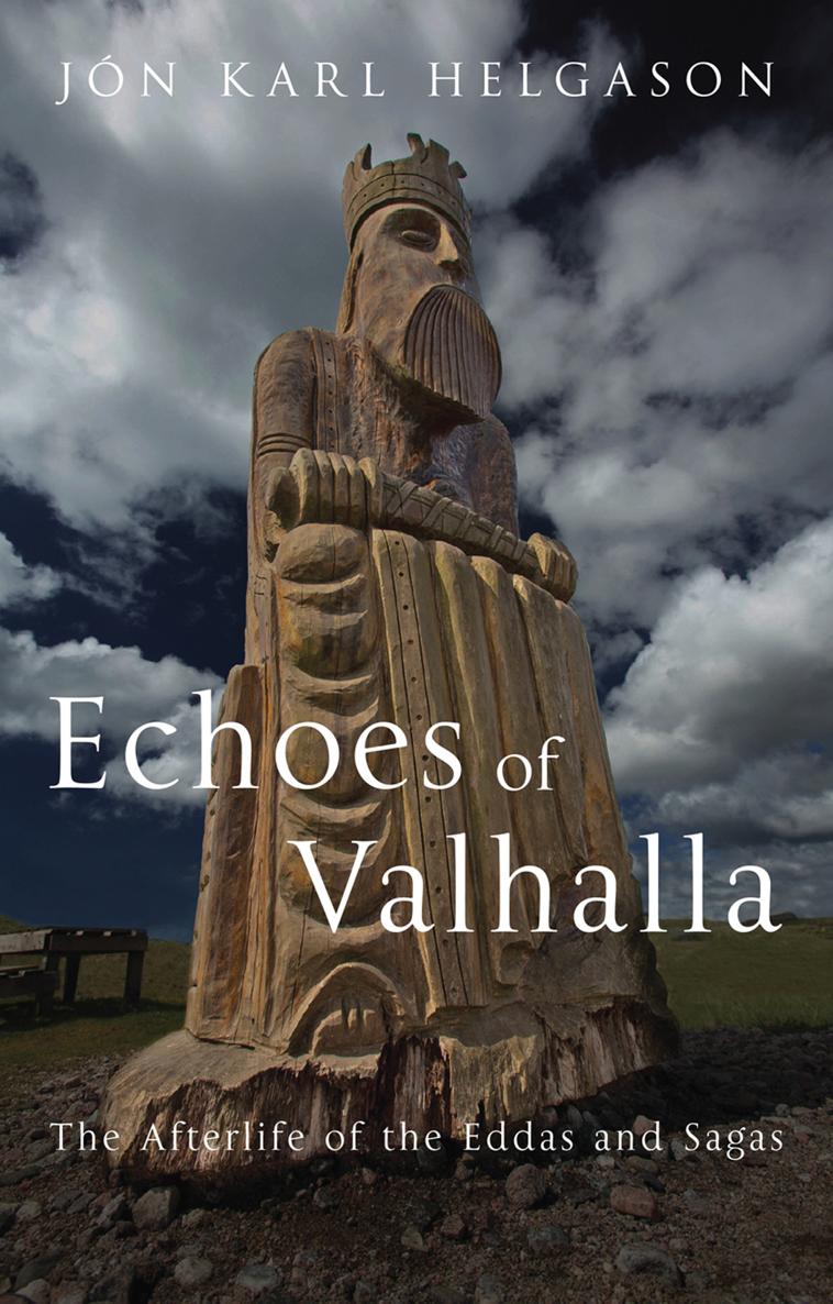 ECHOES OF VALHALLA ECHOES OF VALHALLA THE AFTERLIFE OF THE EDDAS AND - photo 1