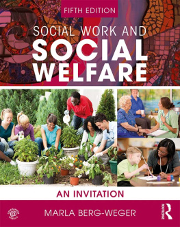 Marla Berg-Weger Social Work and Social Welfare