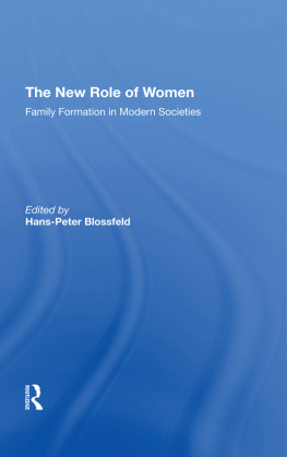 Hans-peter Blossfeld - The New Role Of Women : family formation in modern societies.