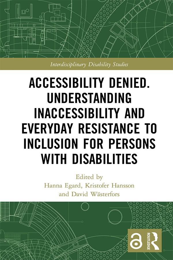 Accessibility Denied Understanding Inaccessibility and Everyday Resistance to - photo 1