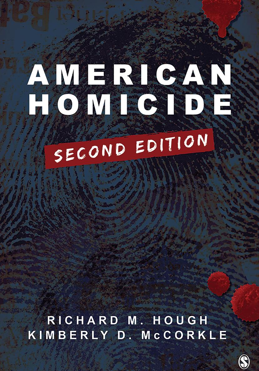 American Homicide Second Edition Sara Miller McCune founded SAGE Publishing - photo 1