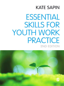 Kate Sapin - Essential Skills for Youth Work Practice