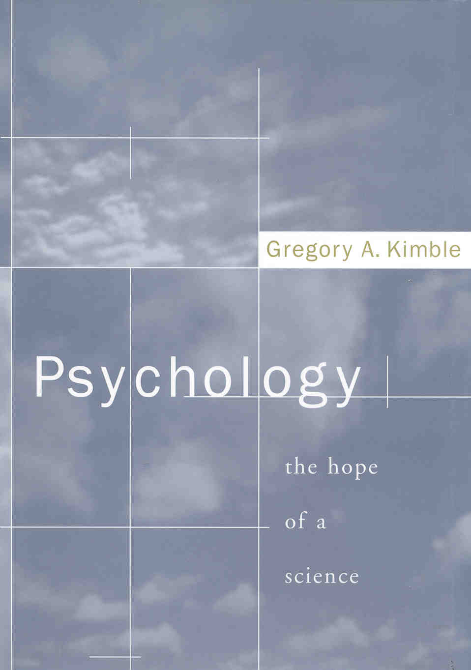 title Psychology The Hope of a Science author Kimble Gregory A - photo 1