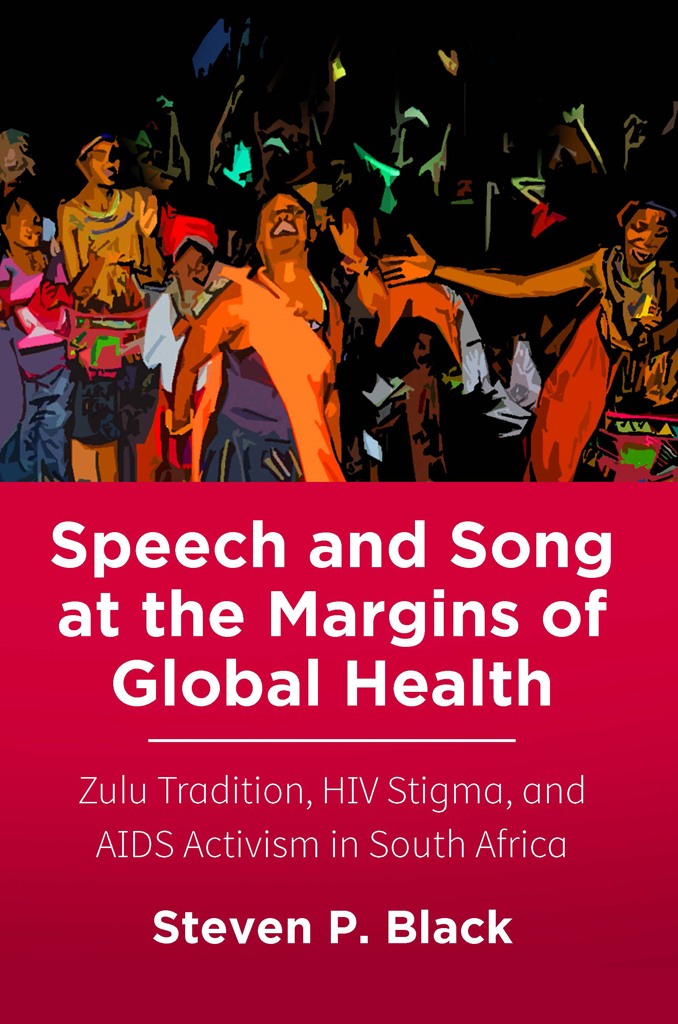 SPEECH AND SONG AT THE MARGINS OF GLOBAL HEALTH SPEECH AND SONG AT THE - photo 1