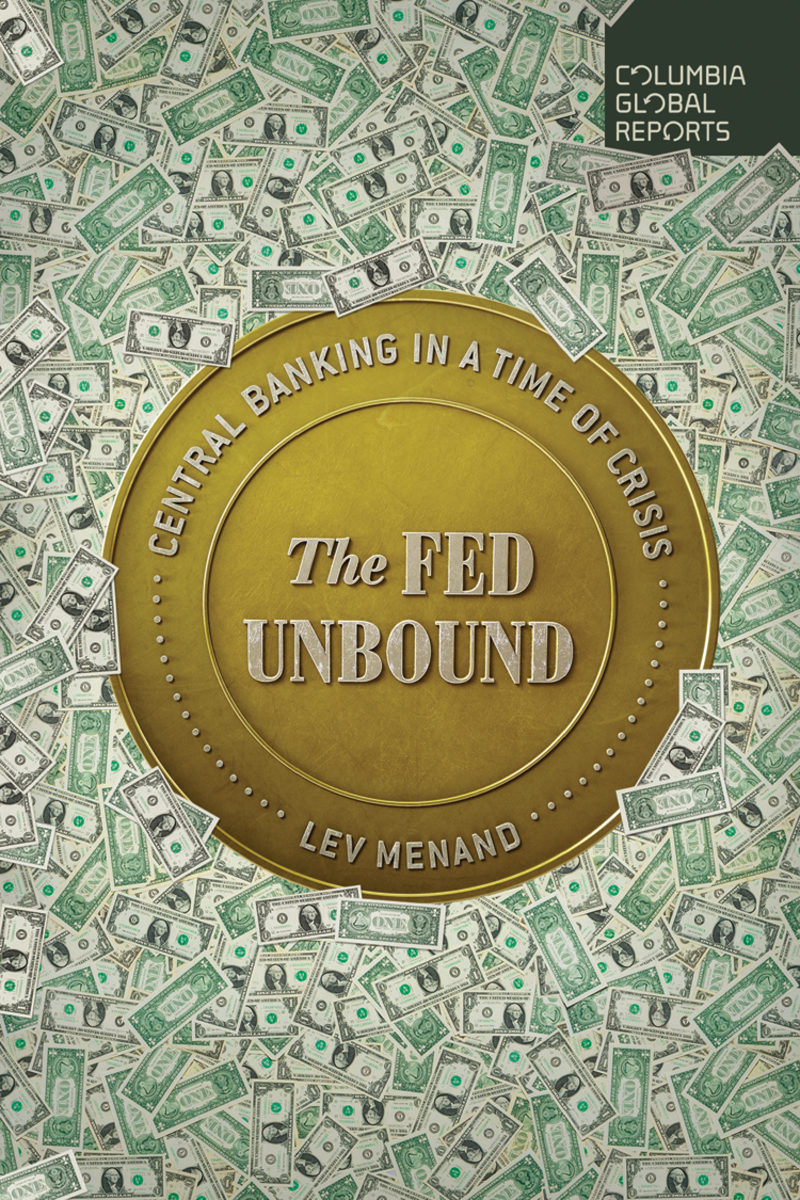 PRAISE FOR The Fed Unbound A fascinating and deep analysis of what has gone - photo 1