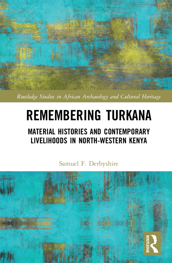 Remembering Turkana This book explores aspects of the socio-economic and - photo 1