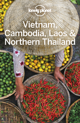 Greg Bloom Lonely Planet Vietnam, Cambodia, Laos & Northern Thailand 6 (Travel Guide)