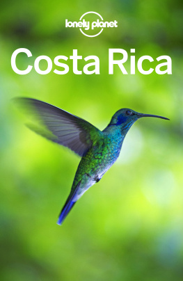 Jade Bremner - Lonely Planet Costa Rica 14 (Travel Guide)