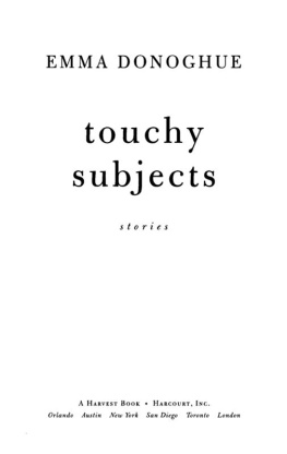 Emma Donoghue - Touchy Subjects