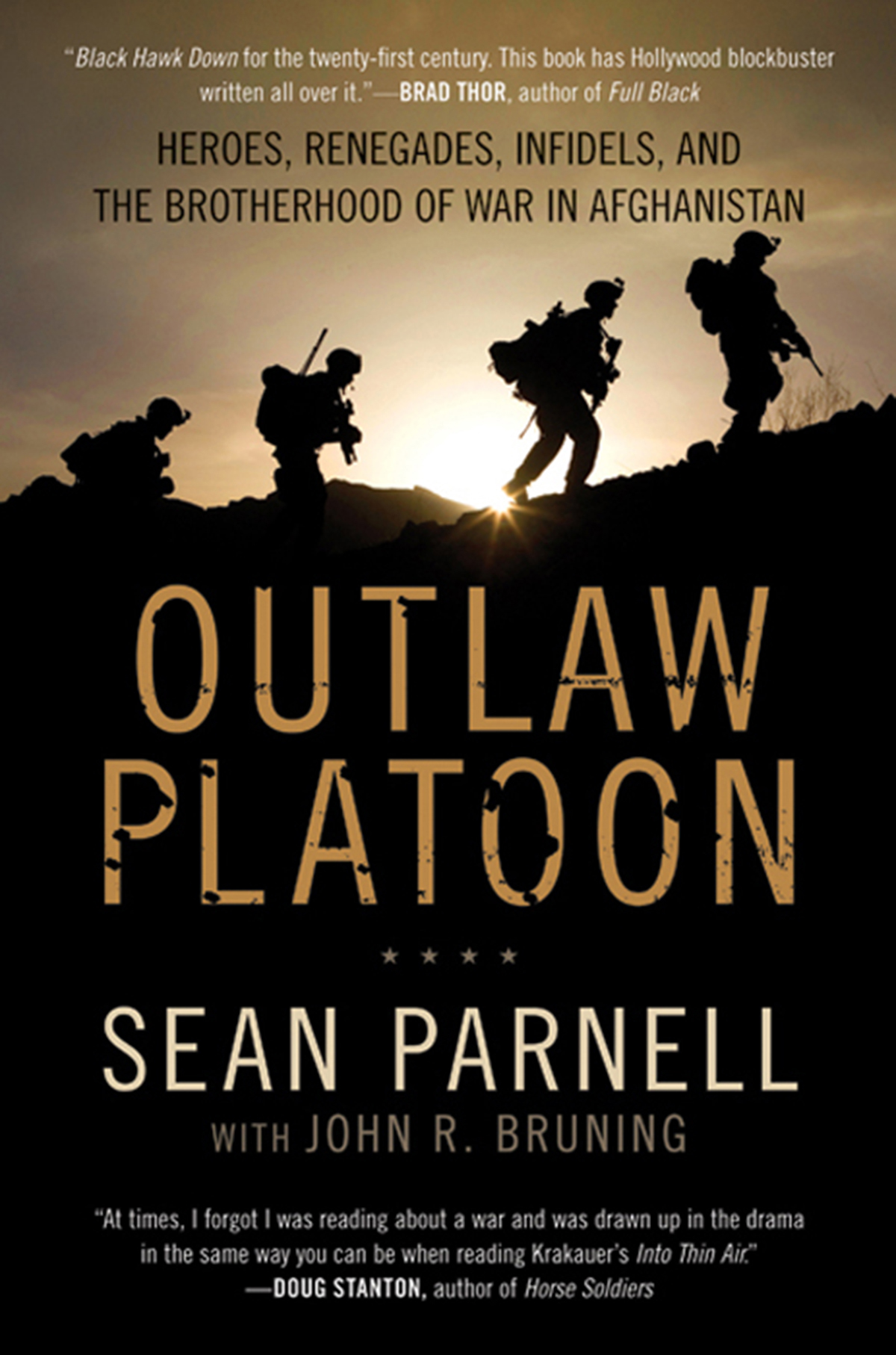 OUTLAW PLATOON Heroes Renegades Infidels and the Brotherhood of War in - photo 1