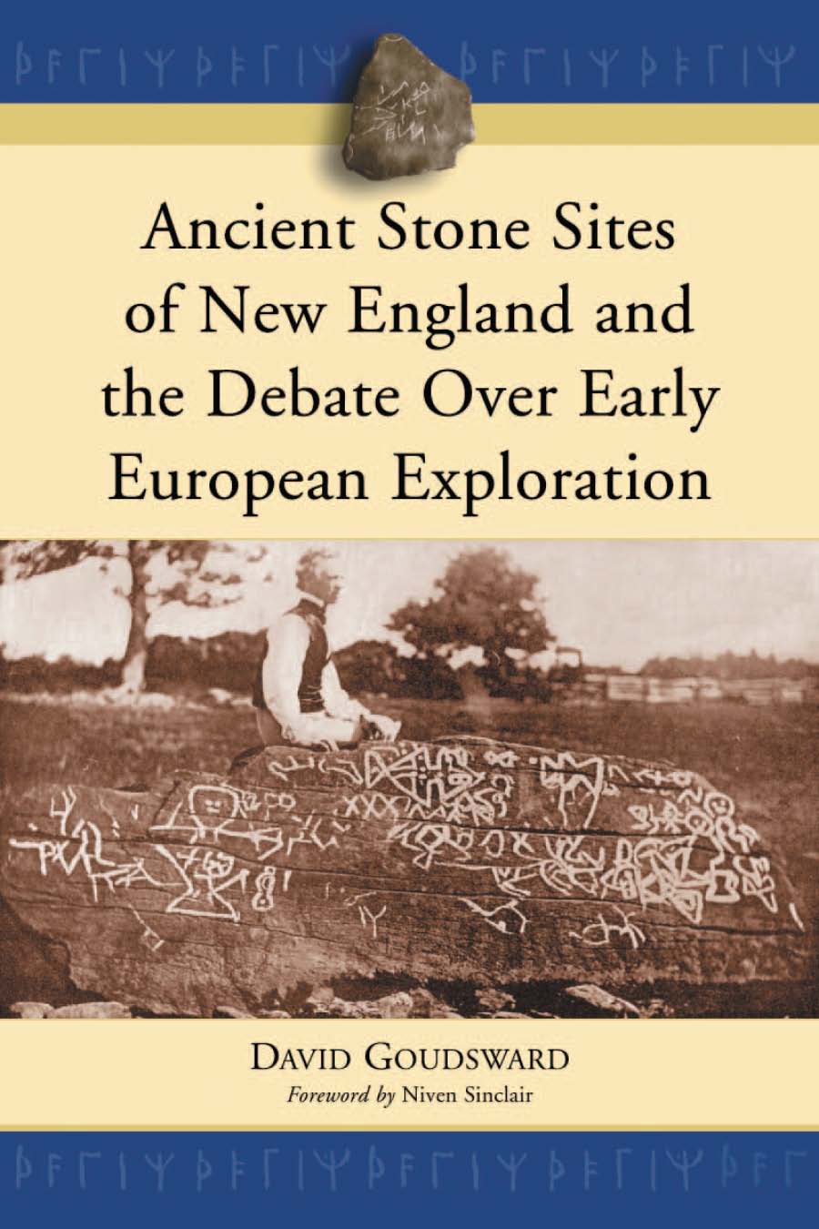 Ancient Stone Sites of New England and the Debate Over Early European Exploration - image 1