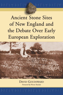 David Goudsward Ancient Stone Sites of New England and the Debate Over Early European Exploration