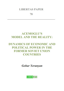 Gohar Yeranyan - Acemoglus Model and the Reality: Dynamics of Economic and Political Power in the Former Soviet Union Countries