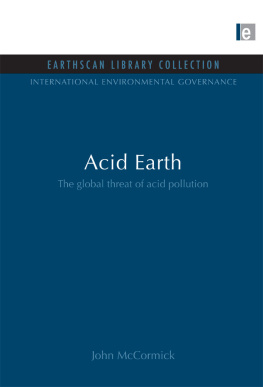 John McCormick - Acid Earth: The Global Threat of Acid Pollution