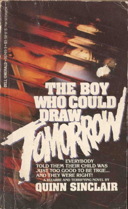 Quinn Sinclair - The Boy Who Could Draw Tomorrow