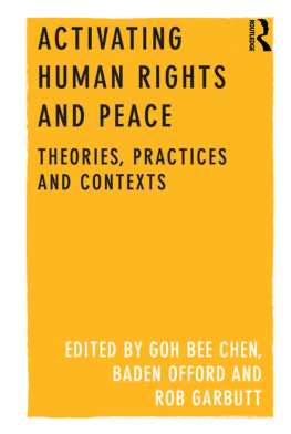 Goh Bee Chen - Activating Human Rights and Peace: Theories, Practices and Contexts
