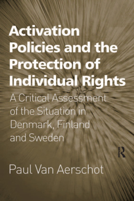 Paul Van Aerschot - Activation Policies and the Protection of Individual Rights: A Critical Assessment of the Situation in Denmark, Finland and Sweden