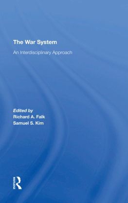 Richard A. Falk - The War System: An Interdisciplinary Approach