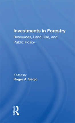 Roger A. Sedjo Global Perspective of Private Investments in Plantation Forestry