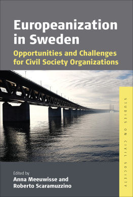 Anna Meeuwisse Europeanization in Sweden: Opportunities and Challenges for Civil Society Organizations