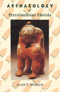 title Archaeology of Precolumbian Florida author Milanich Jerald - photo 1