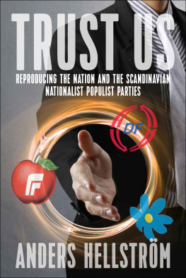 Anders Hellström - Trust Us: Reproducing the Nation and the Scandinavian Nationalist Populist Parties