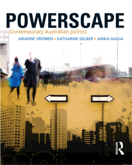 Ariadne. Gelber Vromen (katharine. Gauja Anika.) - Powerscape: Contemporary Australian Politics