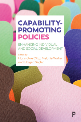 Hans-Uwe Otto Capability-Promoting Policies: Enhancing Individual and Social Development