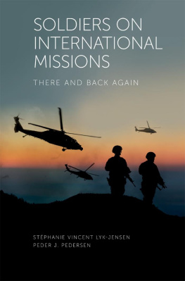 Stéphanie Vincent Lyk-Jensen Soldiers on International Missions: There and Back Again