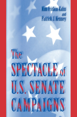 Kim Fridkin Kahn - The Spectacle of U.S. Senate Campaigns