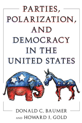 Donald C. Baumer - Parties, Polarization and Democracy in the United States
