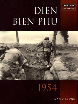 David Stone Dien Bien Phu 1954