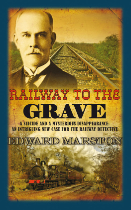 Edward Marston Railway to the Grave