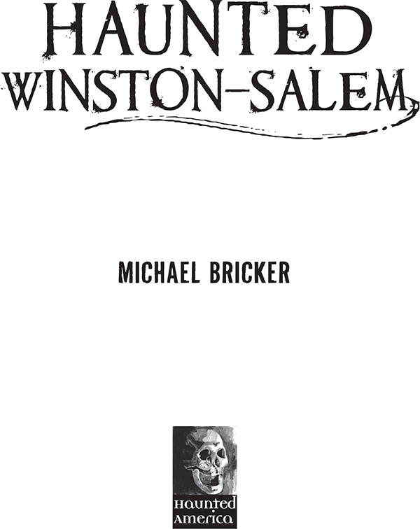 Published by Haunted America A Division of The History Press Charleston SC - photo 3