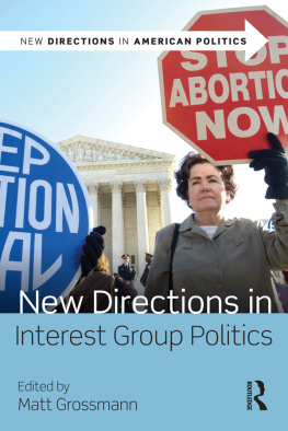 Matt Grossmann New Directions in Interest Group Politics