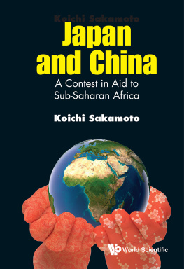Koichi Sakamoto Japan and China: A Contest in Aid to Sub-Saharan Africa