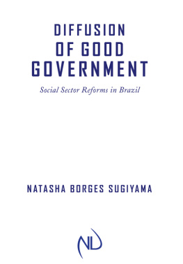Natasha Borges Sugiyama Diffusion of Good Government: Social Sector Reforms in Brazil