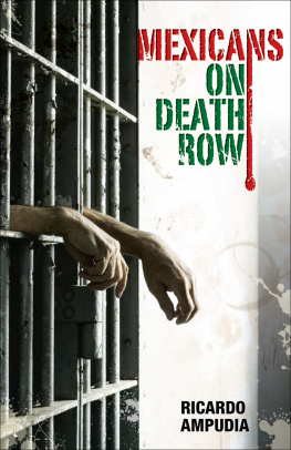 Ricardo Ampudia Mexicans on Death Row
