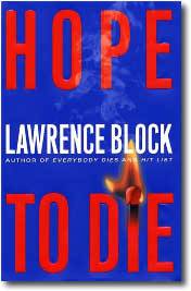 Lawrence Block Hope to Die Matthew Scudder 15 This ones for JOHN B KEANE - photo 1