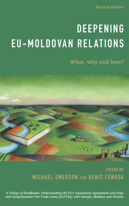 Michael Emerson Deepening Eu-Moldovan Relations: Updating and Upgrading in the Shadow of Covid-19