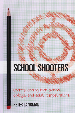 Peter Langman - School Shooters