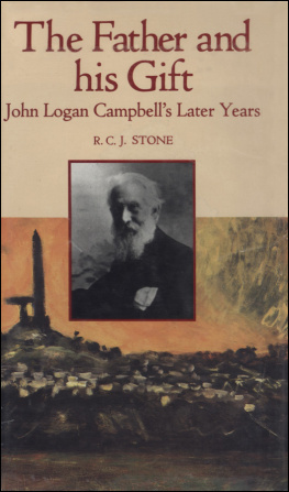 R. C. J. Stone - The Father and His Gift: John Logan Campbells Later Years