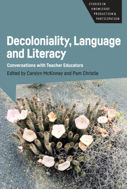 Carolyn McKinney - Decoloniality, Language and Literacy