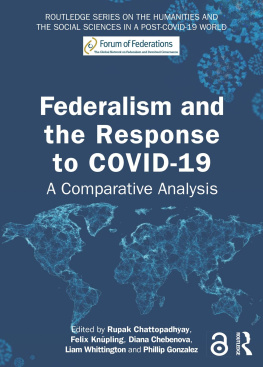 Rupak Chattopadhyay - Federalism and the Response to Covid-19: A Comparative Analysis